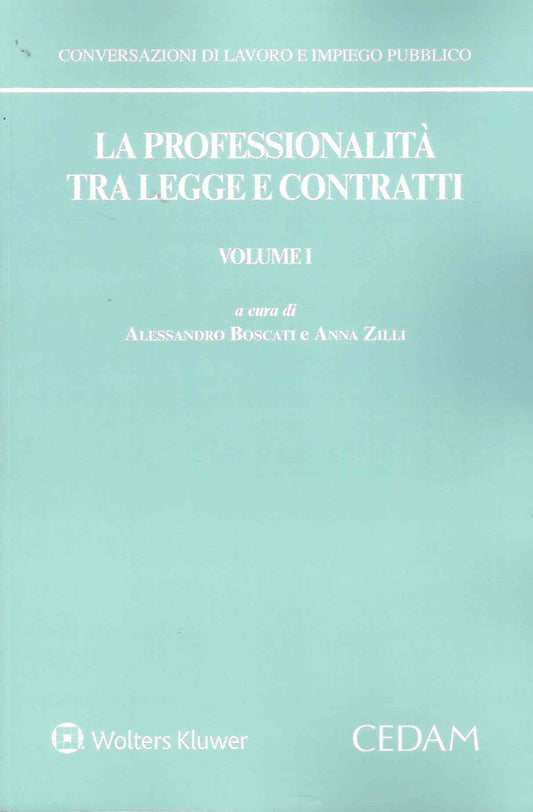 PROFESSIONALITA' TRA LEGGE E CONTRATTI 1 - BOSCATI