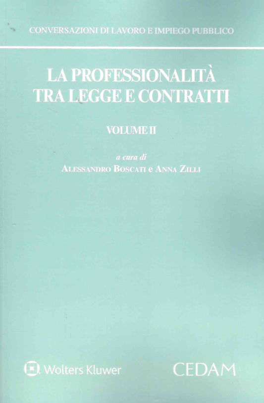 PROFESSIONALITA' TRA LEGGE E CONTRATTI 2 - BOSCATI