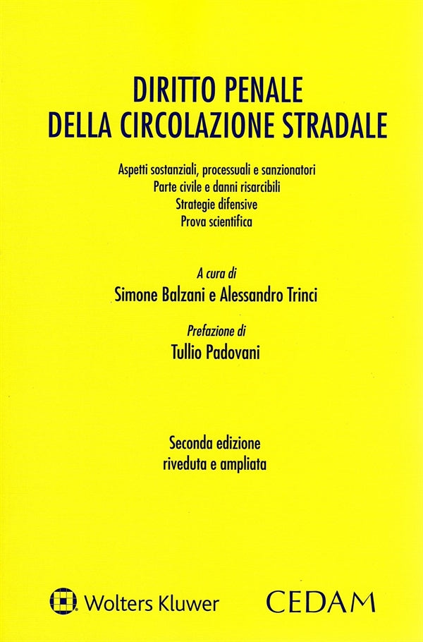 Diritto Penale della Circolazione Stradale - Balzani Simone, Trinci Alessandro