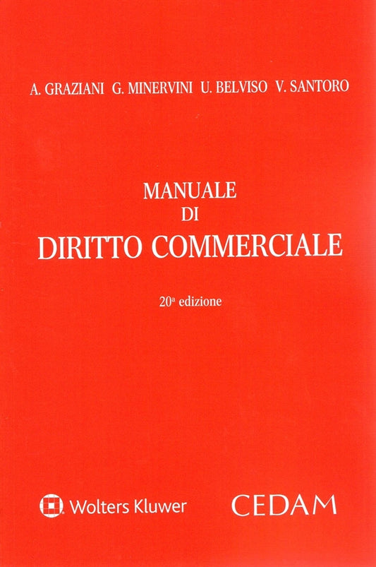 Manuale di Diritto Commerciale (20°ed. 2025) - Graziani, Minervini, Belviso, Santoro