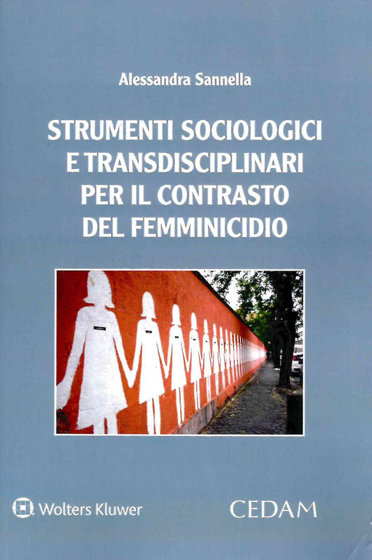 Strumenti sociologici e transdisciplinari per il contrasto del femminicidio - SANNELLA