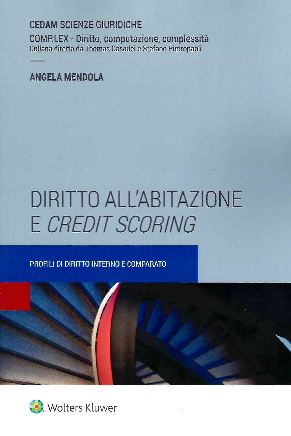 DIRITTO ABITAZIONE E CREDIT SCORING - MENDOLA