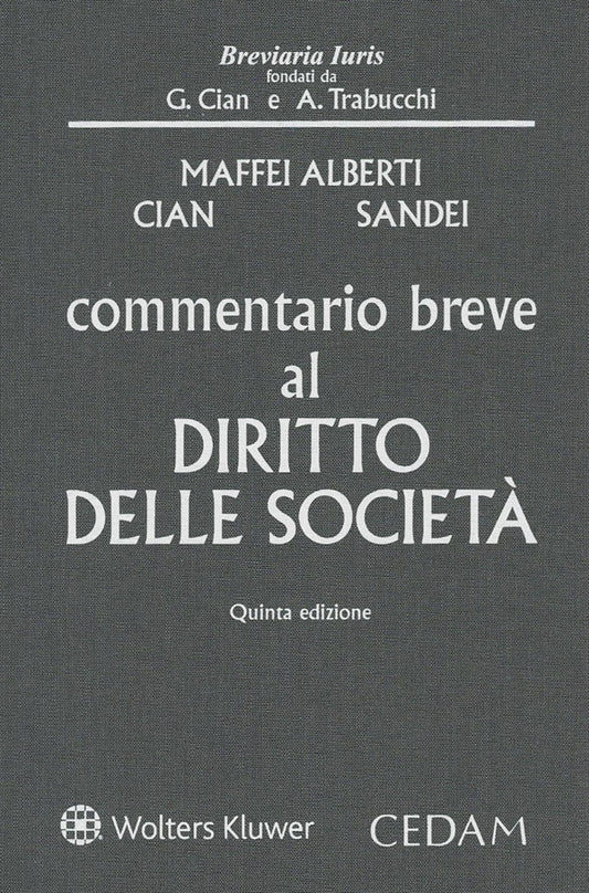 Commentario Breve al Diritto delle Società (ED. 2026) - Maffei Alberti Alberto, Cian Marco, Sandei Claudia