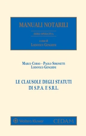 PREORDINE Le Clausole degli Statuti di Spa e Srl - GENGHINI, CORSO, SIMONETTI