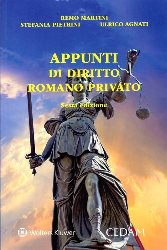 Appunti di Diritto Romano Privato - Martini Remo, Pietrini Stefania, Agnati Ulrico