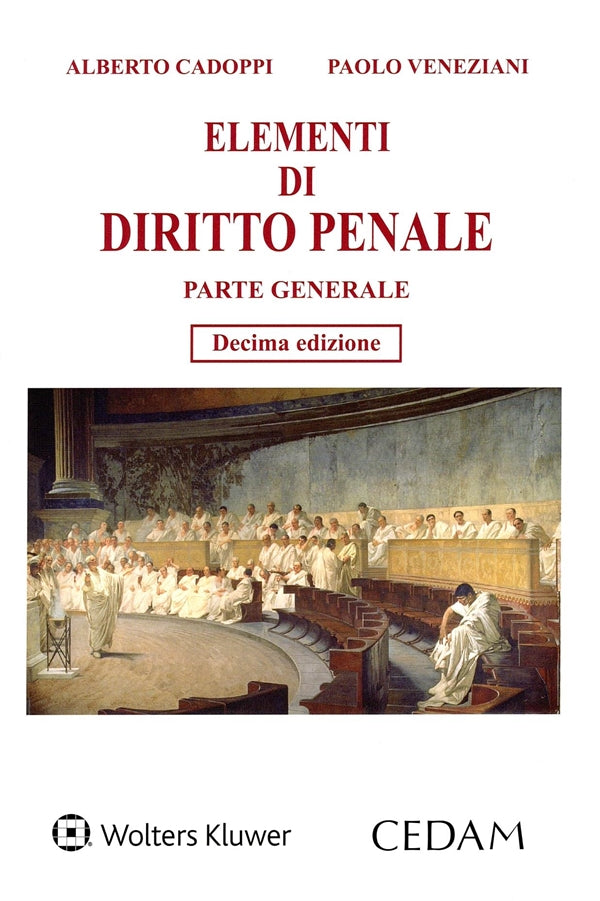 Elementi di Diritto Penale. Parte Generale (10°ED.) 2026 - Cadoppi Alberto, Veneziani Paolo