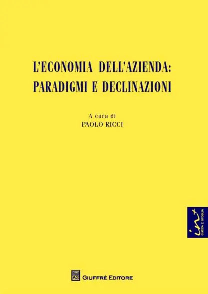 L'economia dell'azienda: paradigmi e declinazioni - RICCI PAOLO