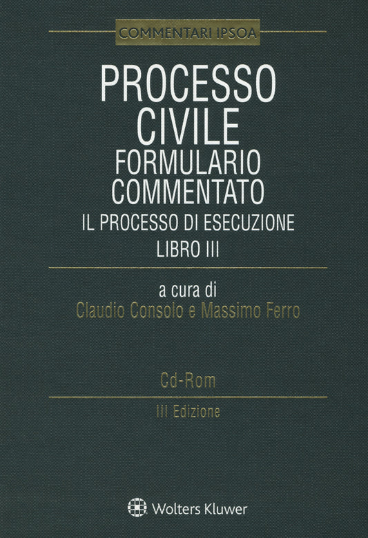 PROCESSO CIVILE FORM.COMMENT.VOL.3 3ED.. - CONSOLO FERRO