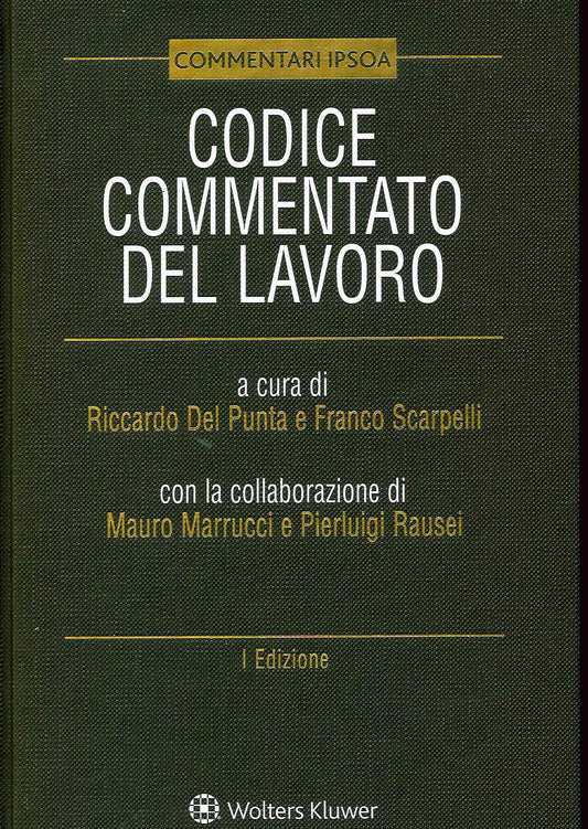 CODICE COMMENTATO DEL LAVORO - DEL PUNTA