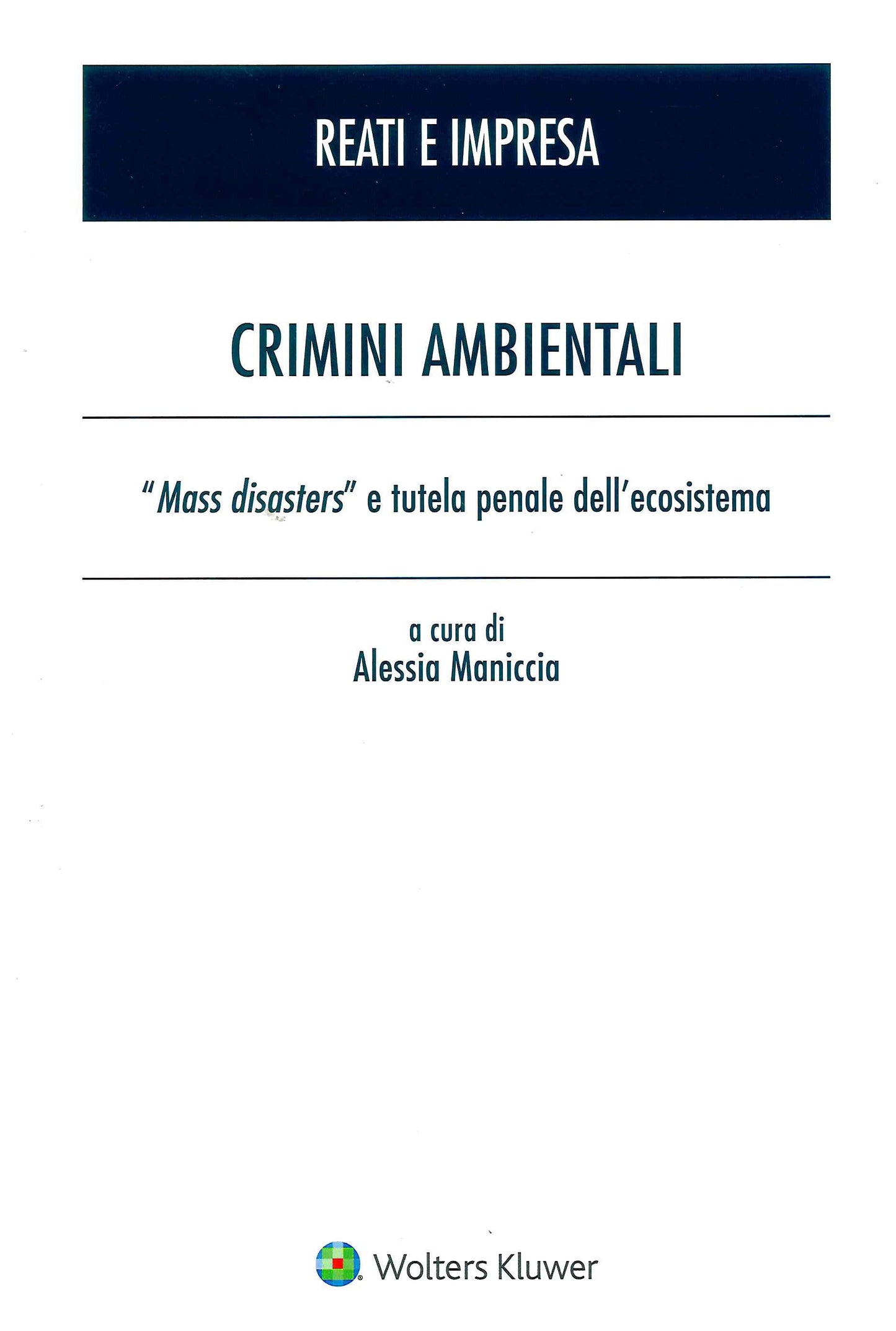 CRIMINI AMBIENTALI - MANICCIA