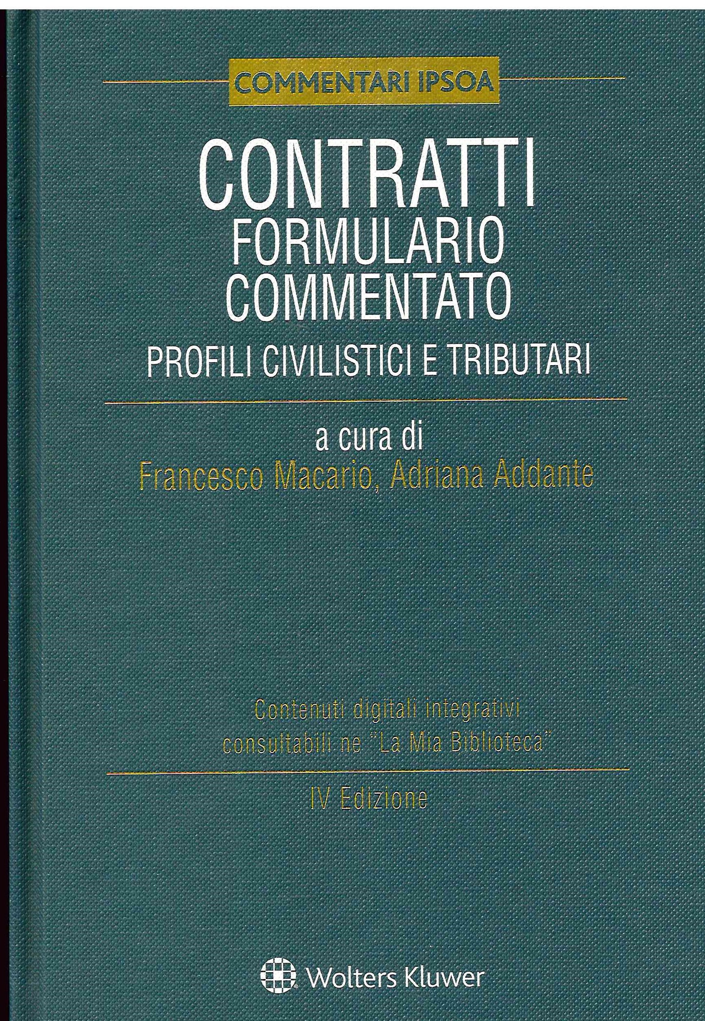 CONTRATTI FORMULARIO COMMENTATO 4ED. - MACARIO