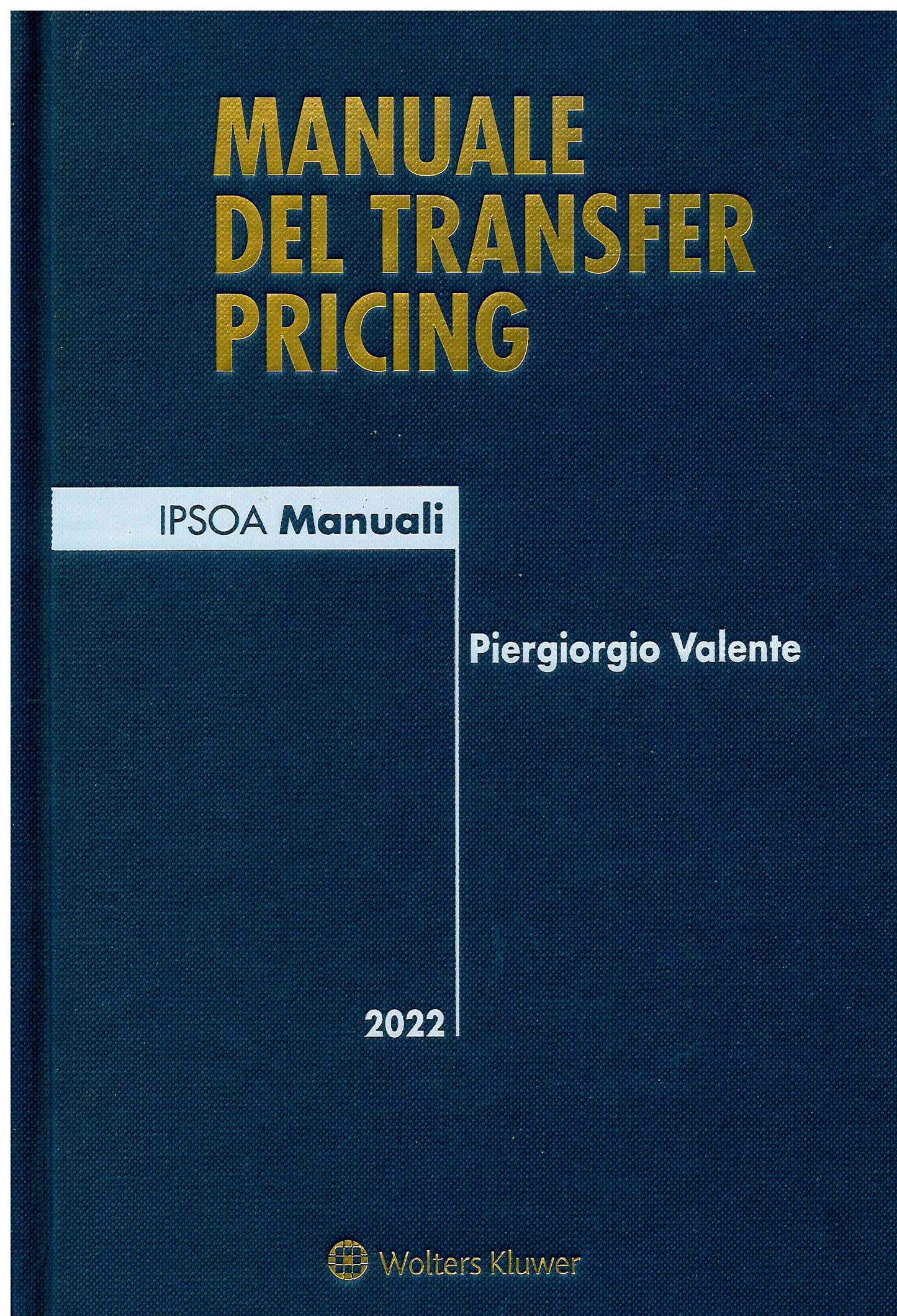 MANUALE DEL TRANSFER PRICING 5ED. - VALENTE