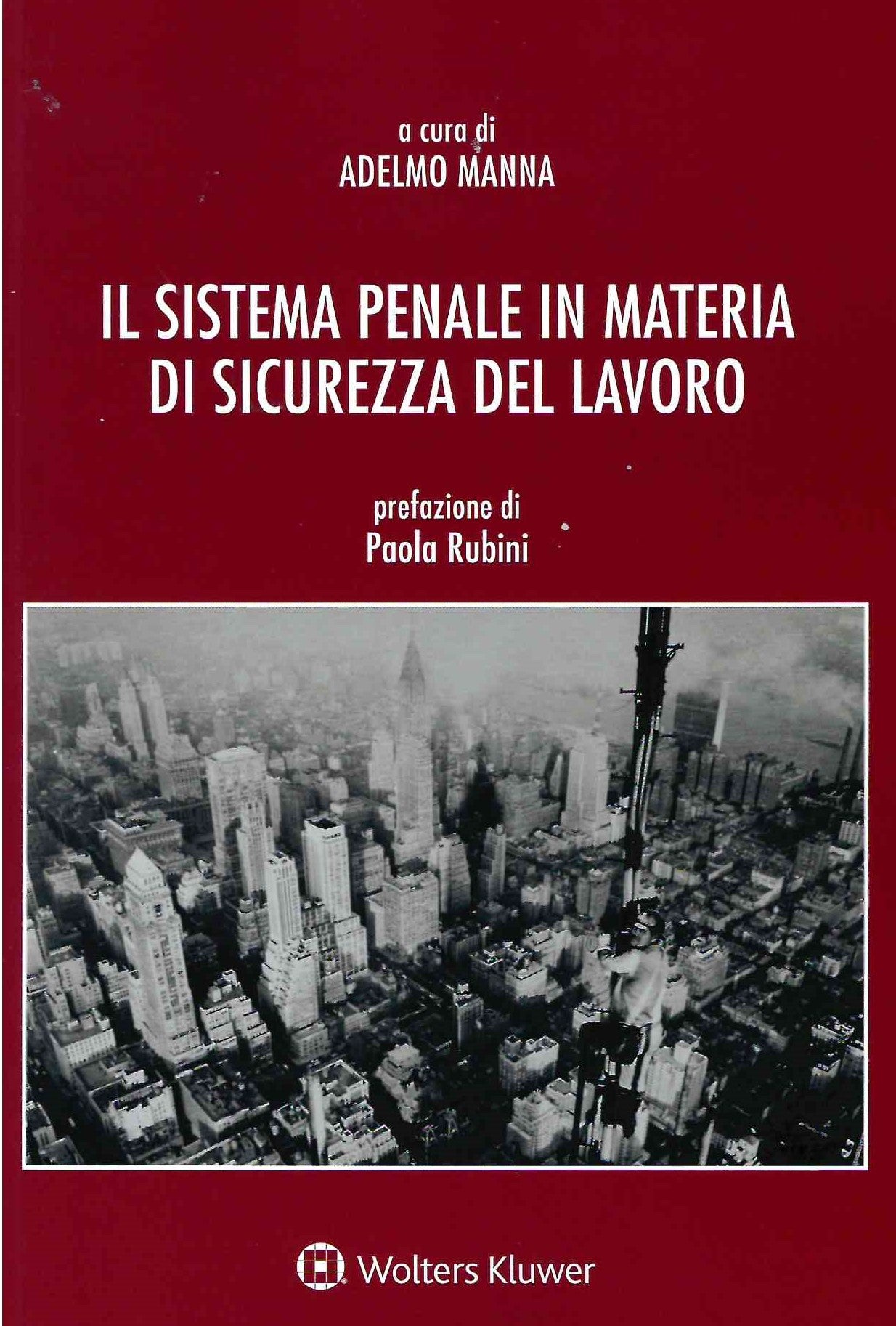 SISTEMA PENALE MATERIA SICUREZZA LAVORO - MANNA
