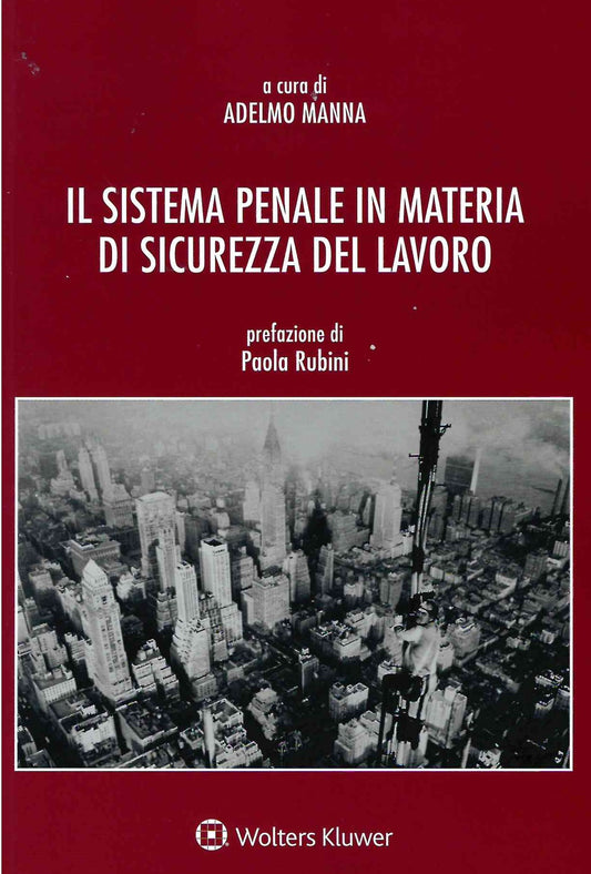 SISTEMA PENALE MATERIA SICUREZZA LAVORO - MANNA