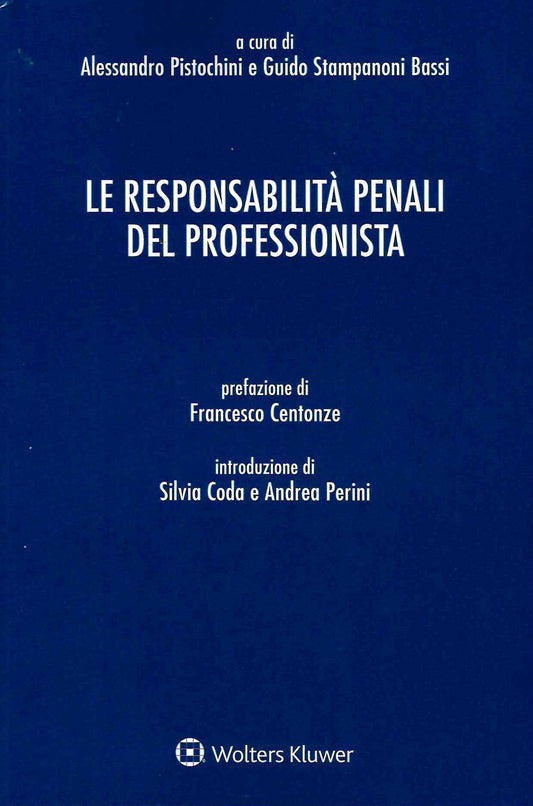 RESPONSABILITA' PENALI PROFESSIONISTA - STAMPANONI BASSI