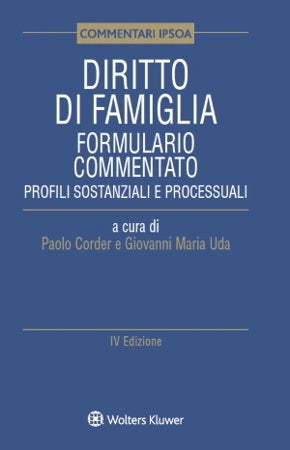 Diritto di famiglia. Formulario commentato. Profili sostanziali e processuali (4ed.) - CORDER