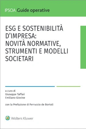 ESG e sostenibilità d'impresa: novità normative, strumenti e modelli societari - Taffari