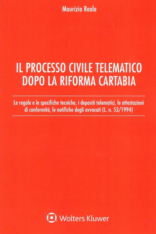 Processo Civile Telematico dopo la Riforma Cartabia - Reale Maurizio