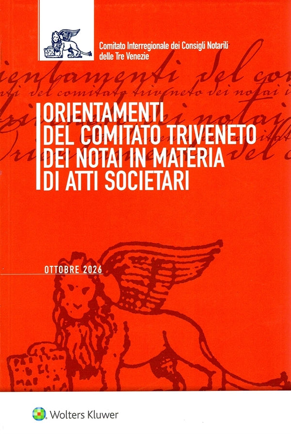 Orientamenti del Comitato Triveneto Notai in Materia di Atti Societari