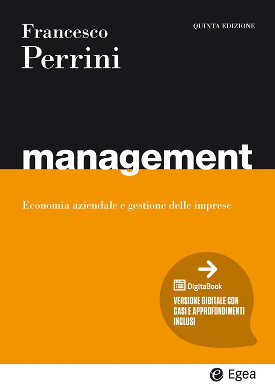 Management. Economia e gestione delle imprese. Con espansione online di Francesco Perrini