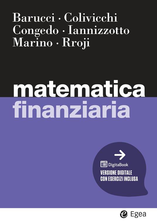 Matematica finanziaria - Emilio Barucci, Ilaria Colivicchi, Alessandra Congedo