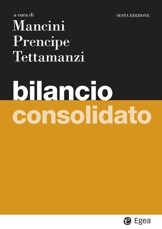 Bilancio consolidato (6°ED.) 2026 - Annalisa Prencipe, Patrizia Tettamanzi, Chiara Mancini