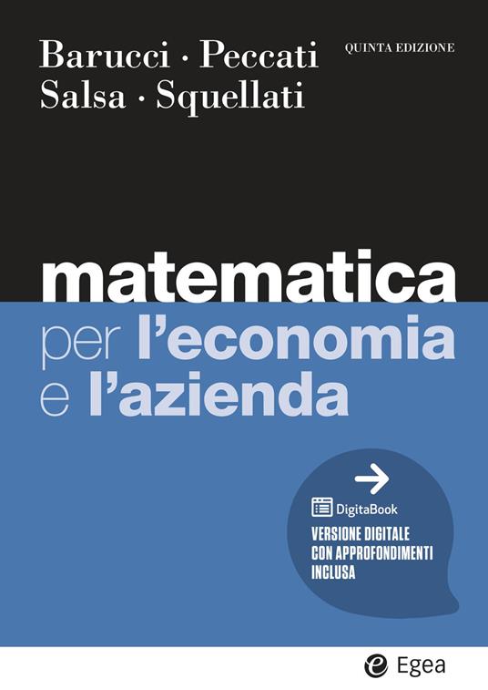 Matematica per l'economia e l'azienda (5°ED.) 2026 - Emilio Barucci, Lorenzo Peccati, Sandro Salsa