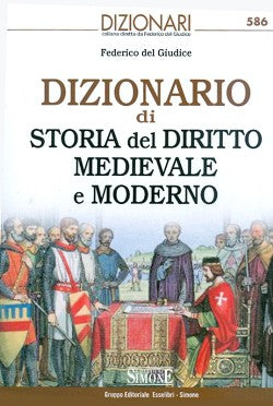 Dizionario di Storia del diritto medieva - F del Giudice