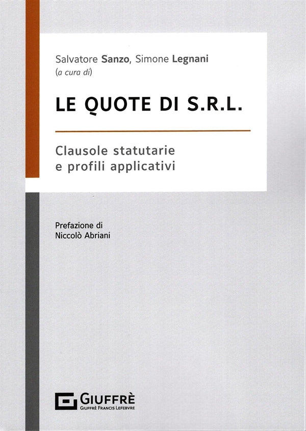 Le Quote di S.R.L. Sanzo Salvatore, Legnani Simone - Giuffrè