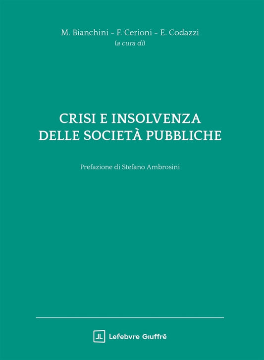 Crisi Insolvenza Societa Pubbliche - Bianchini, Cerioni, Codazzi
