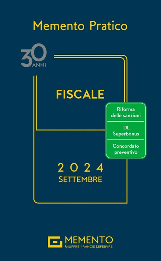 Memento Fiscale (SETTEMBRE 2024) - Giuffrè