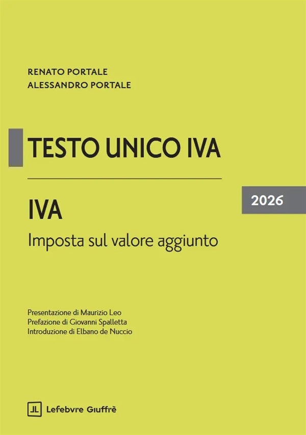 TESTO UNICO IVA. Imposta sul valore aggiunto 2026 - Renato Portale , Alessandro Portale