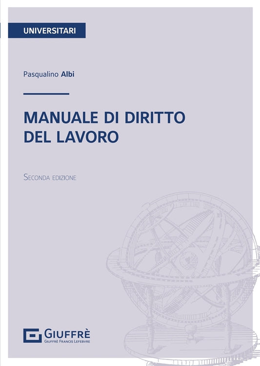 Manuale di Diritto del Lavoro (2°ed.) - Albi