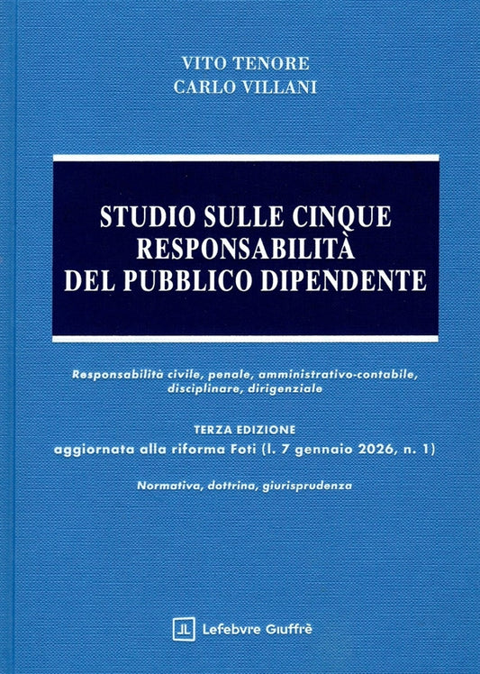 Studio sulle Cinque Responsabilità del Pubblico Dipendente - Tenore Vito, Villani Carlo