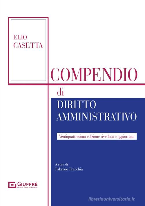 Compendio di diritto amministrativo 2024 (24 ed.)- Casetta