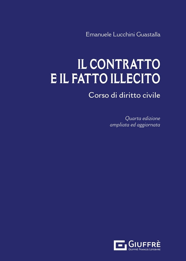 Il contratto e il fatto illecito - Guastella