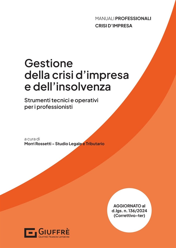 Gestione della Crisi D'impresa e dell'Insolvenza - Morri Rossetti