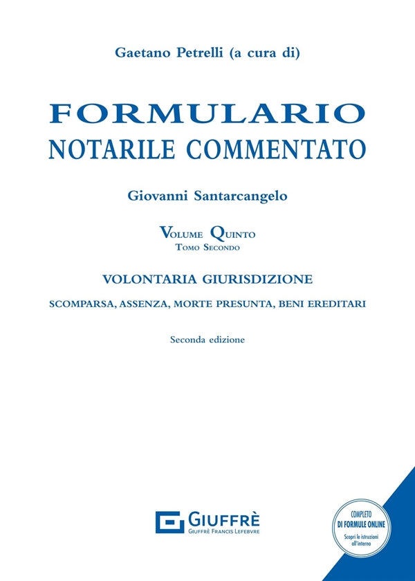 Formulario Notarile Commentato: La Volontaria Giurisdizione (Volume 5 - Tomo 2) - Petrelli