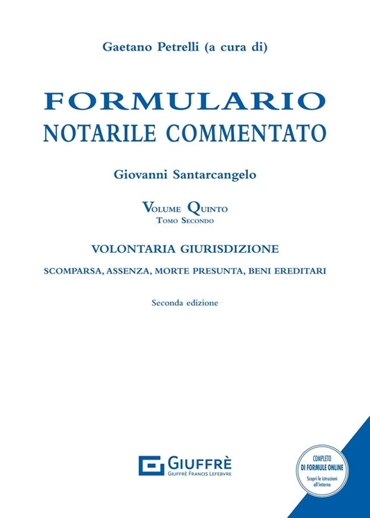 Formulario Notarile Commentato: La Volontaria Giurisdizione (Volume 5 - Tomo 2) - Petrelli