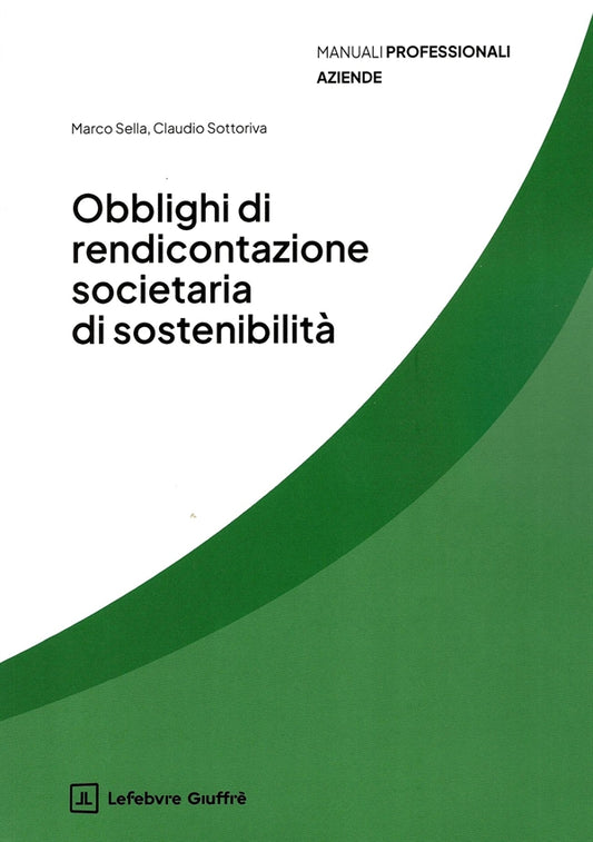 Obblighi di Rendicontazione Societaria di Sostenibilità - Sella Marco, Sottoriva Claudio
