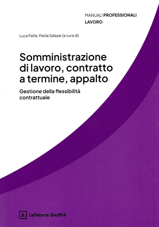 Somministrazione di Lavoro, Contratto a Termine, Appalto - Failla Luca, Salazar Paola