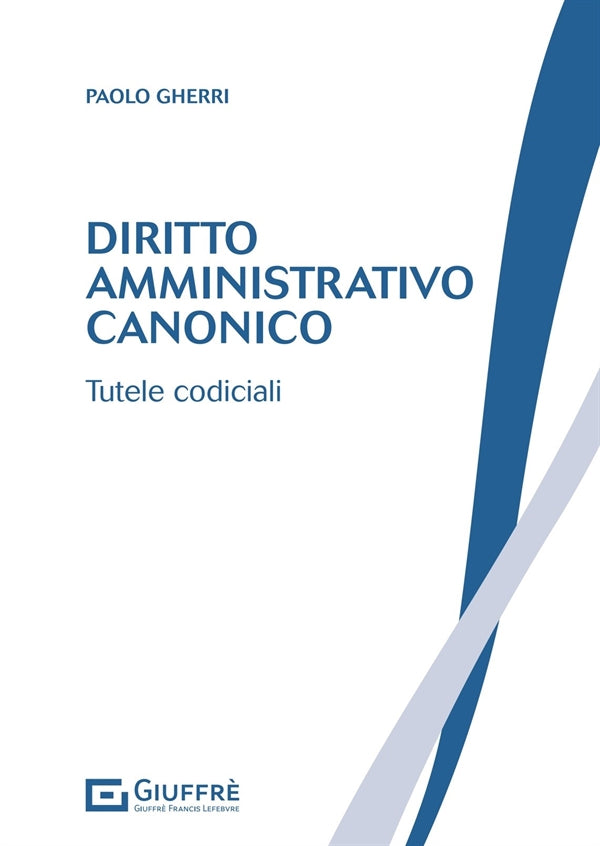 Diritto Amministrativo Canonico - Gherri