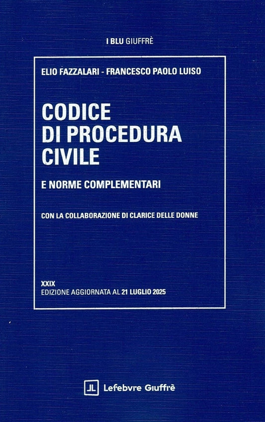 Codice di Procedura Civile e Leggi Complementari (29°ed.) 2025 - Fazzalari, Luiso