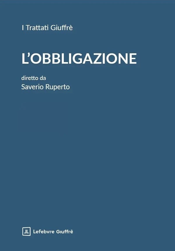 L'Obbligazione (opera in 3 TOMI) 2026 - Saverio Ruperto