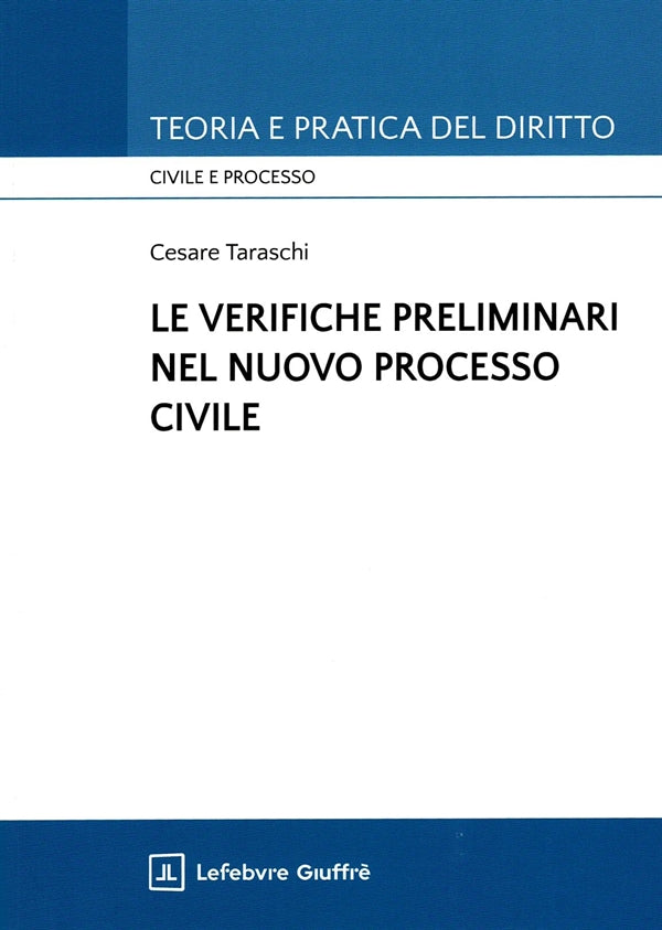 Verifiche Preliminari nel Nuovo Processo Civile - Taraschi Cesare