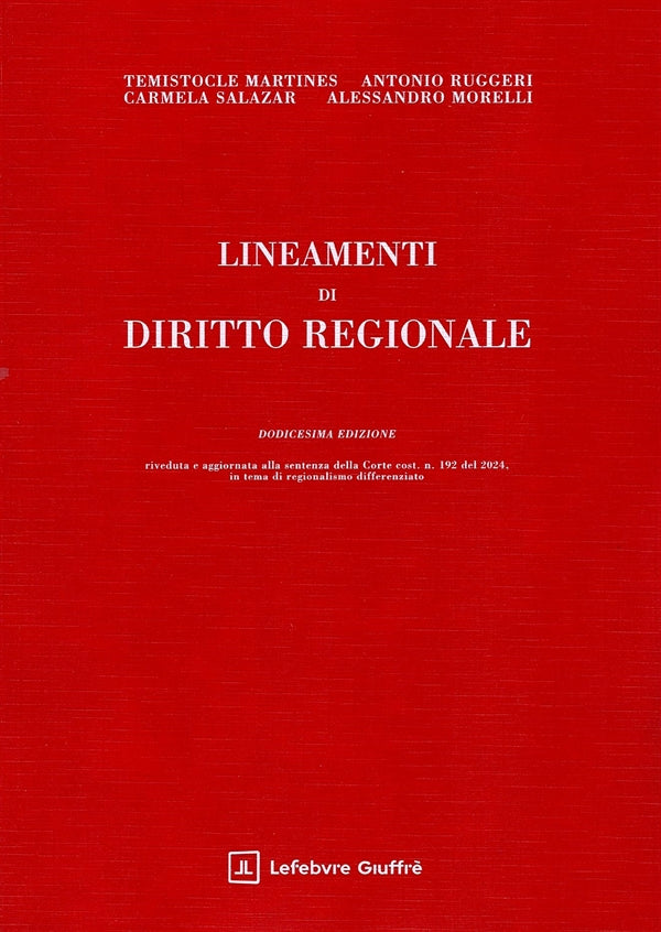 Lineamenti di Diritto Regionale - Martines T., Ruggeri A., Salazar C., Morelli A.