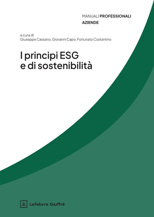 Principi Esg e di Sostenibilità - Cassano Giuseppe, Capo Giovanni, Costantino Fortunato