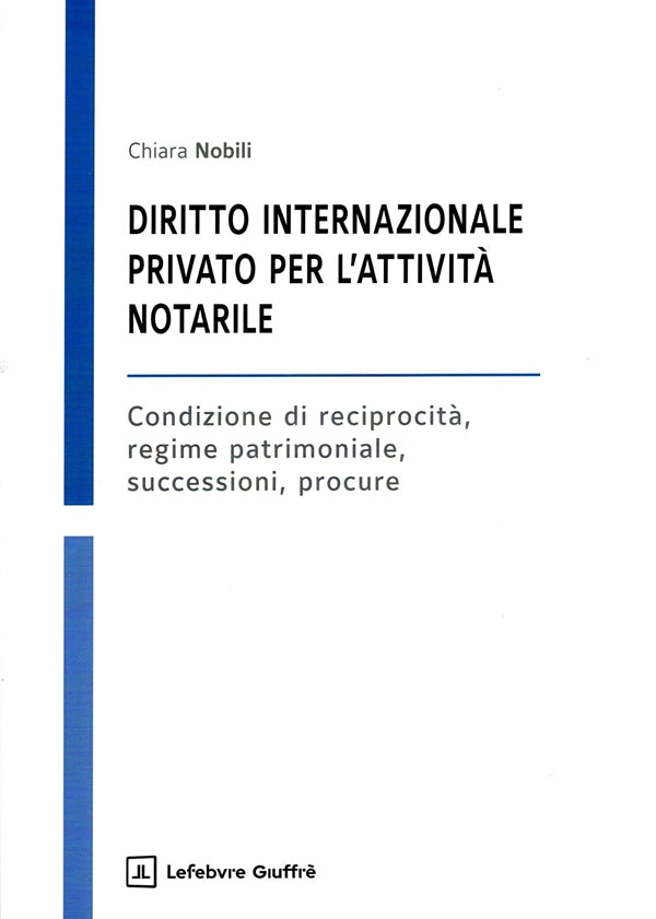 Diritto Internazionale Privato per l'attività notarile - Chiara Nobili
