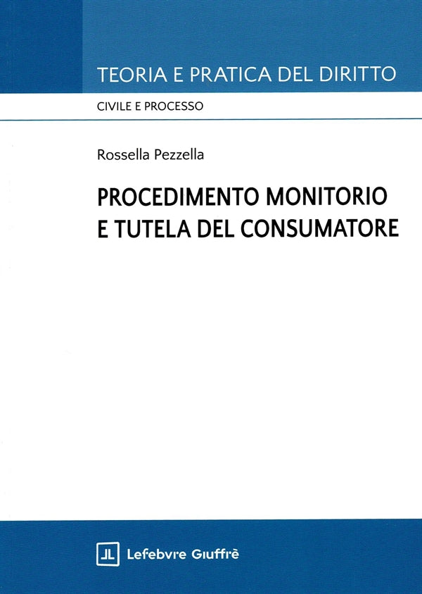 Procedimento Monitorio e Tutela del Consumatore - Pezzella Rossella