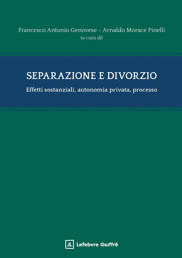 Separazione e Divorzio - Genovese Francesco Antonio, Pinelli Morace Arnaldo